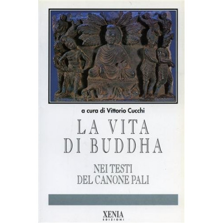 La vita di Buddha nei testi del canone pali