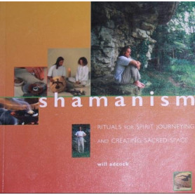 shamanism---rituals-for-spirit-journeying-and-creating-sacred-space