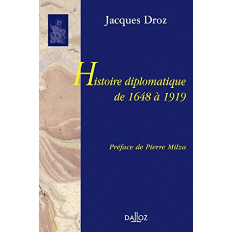 Histoire diplomatique de 1648 à 1919: Réimpression de la 3e édition de 1972 rééditée en 1982