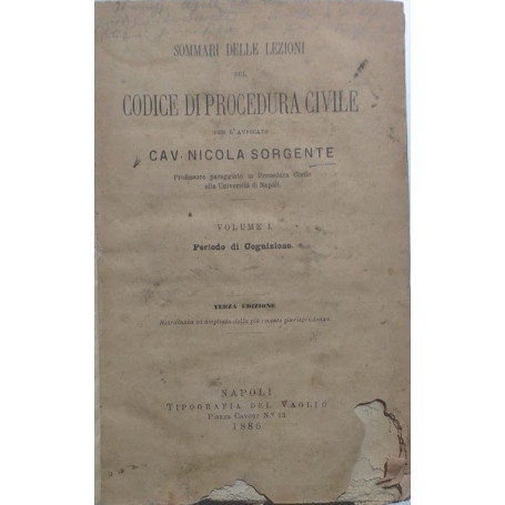 Sommari delle lezioni sul Codice di Procedura Civile. Volume I Periodo di cognizione