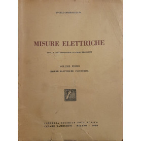 Misure elettriche (volume primo: misure elettriche industriali)