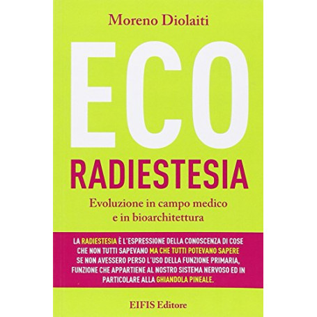 Ecoradiestesia. Evoluzione in campo medico ed in bioarchitettura