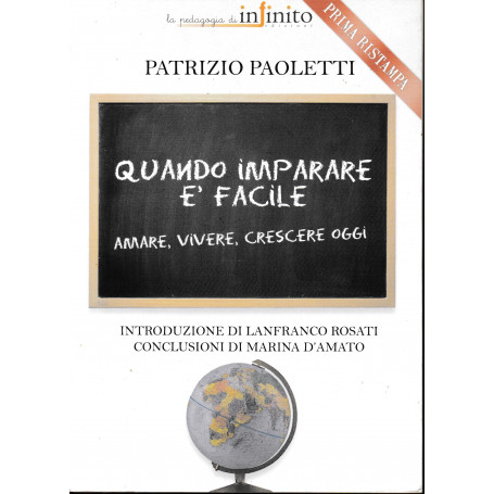 Quando imparare è facile. Amare  vivere  crescere oggi