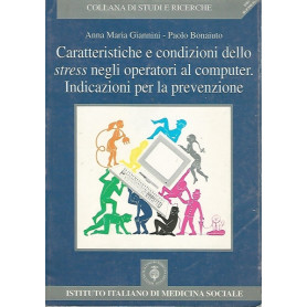 CARATTERISTICHE E CONDIZIONI DELLO STRESS NEGLI OPERATORI AL COMPUTER