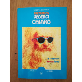 Preferisco vederci chiaro .. e riuscirci senza lentiLibrisaggi