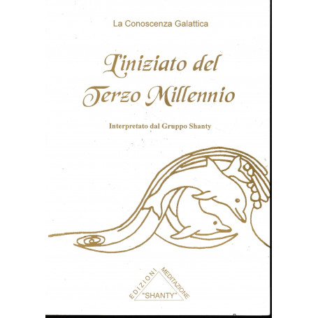 La Conoscenza Galattica. L'iniziato del terzo millennio