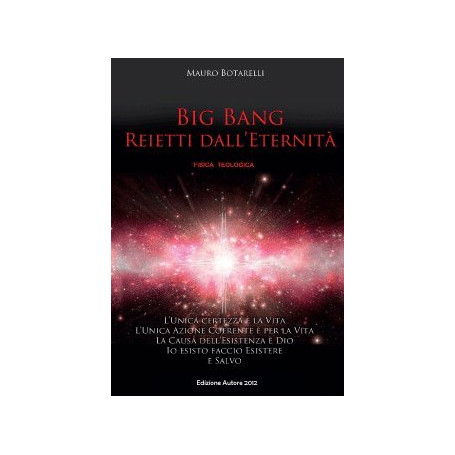 Big Bang. Reietti dall'eternità