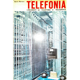 Telefonia Lineameni di telefonia e telegrafia