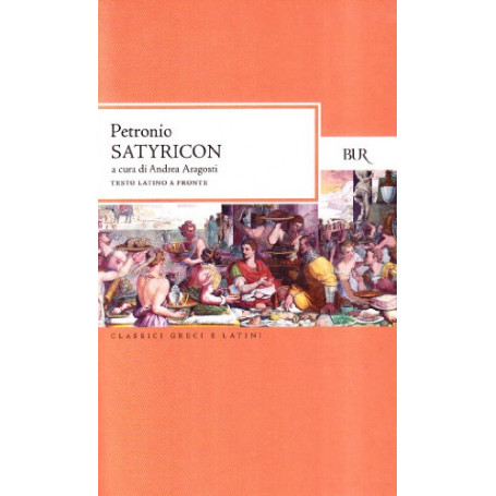 Satyricon. Testo latino a fronte