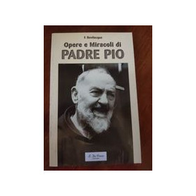 Opere e miracoli di Padre Pio