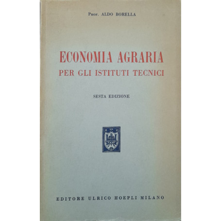 Economia agraria per gli istituti tecnici