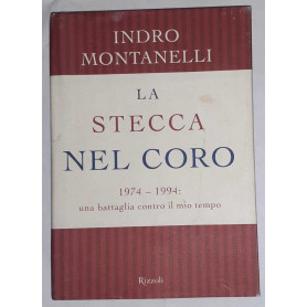 La stecca nel coro : 1974-1994: una battaglia contro il mio tempo