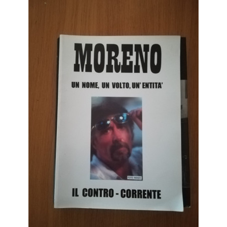 MORENO un nome  un volto  un'entità