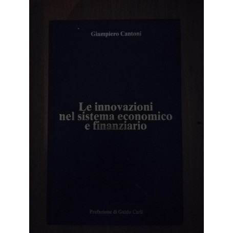 Le innovazioni nel sistema economico e finanziario