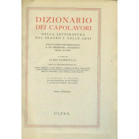 Dizionario dei capolavori della letteratura del teatro e delle arti