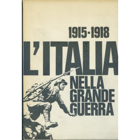 1915-1918. L'Italia nella grande guerra
