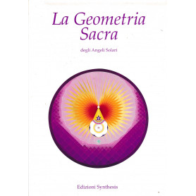 La Geometria Sacra. Prima edizione edito senza Cd-Rom.