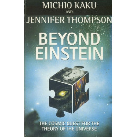 Beyond Einstein: Superstrings and the Quest for the Final Theory Paperback