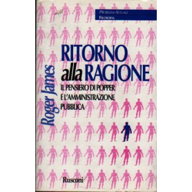 Ritorno alla ragione. Il pensiero di Popper e l'amministrazione pubblica