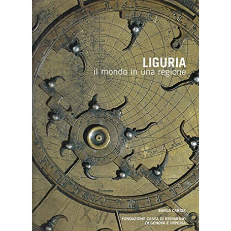 Liguria - Il mondo in una regione