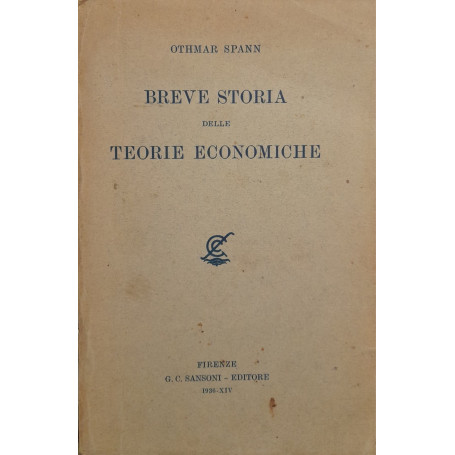 Breve storia delle teorie economiche.