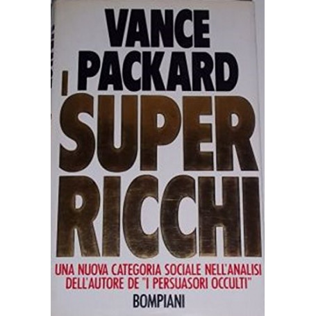I super ricchi.