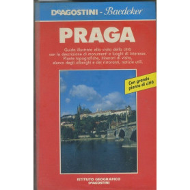 Praga. Guida illustrata alla visita della città  con la descrizione di monumenti e luoghi di interesse