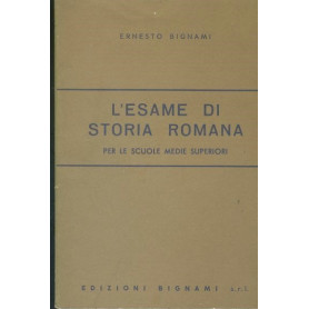 L'esame di storia romana. Per le Scuole superiori