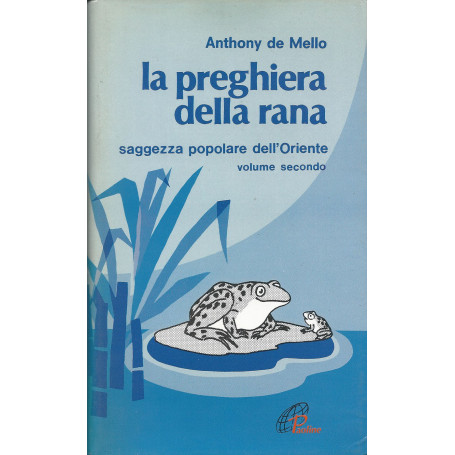 La preghiera della rana. Saggezza popolare dell'Oriente (Vol. 2)