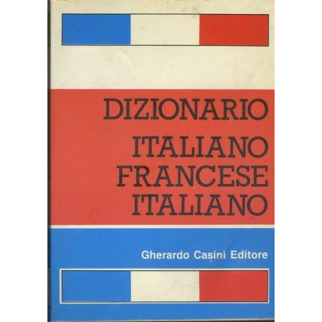 Dizionario italiano francese italiano