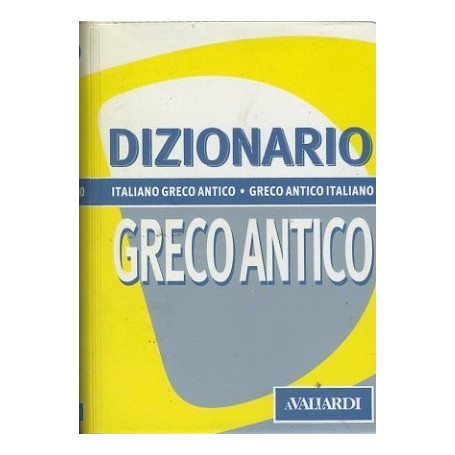 Dizionario greco antico. Italiano-greco antico