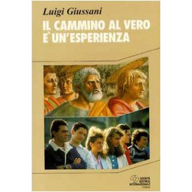 Il cammino al vero è un'esperienza