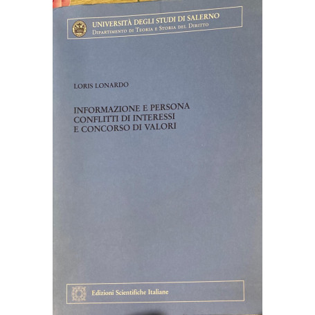Informazione e persona conflitti di interessi e concorso di valori