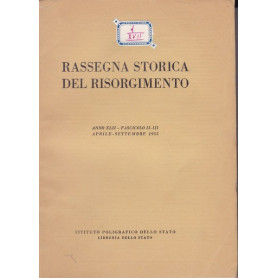 Rassegna storica del Risorgimento. XLII. II-III. Aprile-Settembre 1955.