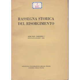 Rassegna storica del Risorgimento. XLII. I. Gennaio-Marzo 1955.