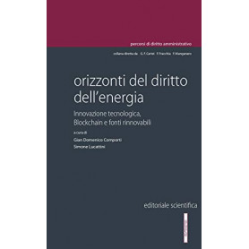 Orizzonti del diritto dell'energia. Innovazione tecnologica