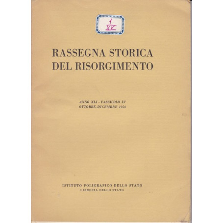 Rassegna storica del Risorgimento. XLI. IV. Ottobre-Dicembre 1954.