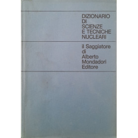 Dizionario di scienze e tecniche nucleariLibrisaggi