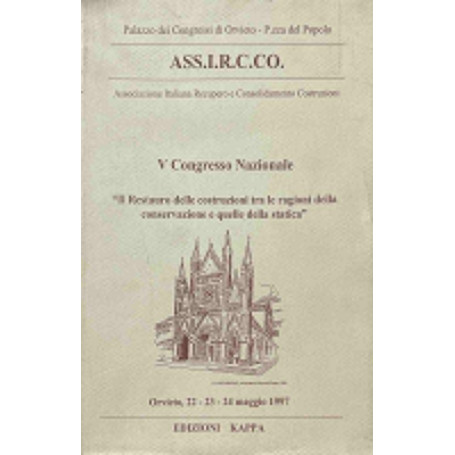 V Congresso Nazionale - Il restauro delle costruzioni tra le Ragioni della conservazione e quelle della Statica