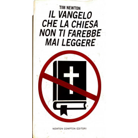 Il Vangelo che la Chiesa non ti farebbe mai leggere