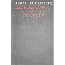 Electrodynamique des milieux continus (tome VIII)