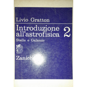 Introduzione all'astrofisica (vol. 2) Stelle e galassie.