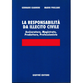 Le responsabilità  da illecito civile. Assicuratore