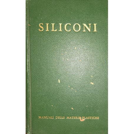 Manuali delle materie plastiche. Siliconi