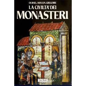 La civiltà  dei monasteri