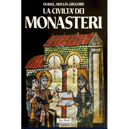 La civiltà dei monasteri