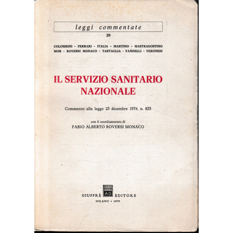 Il Servizio Sanitario Nazionale  commento alla legge 23 Dicembre 1978  n. 833