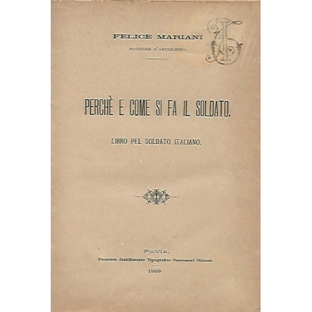 Perché e come si fa il soldato