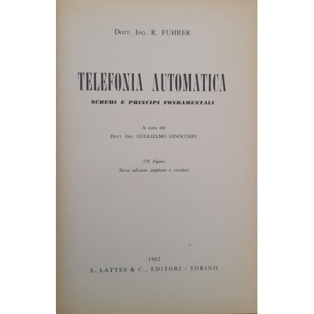 Telefonia automatica  schemi e principi fondamentali.