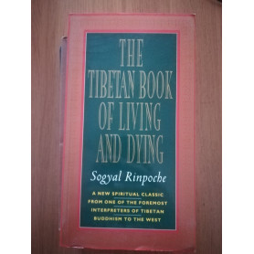 The Tibetan Book of Living and Dying